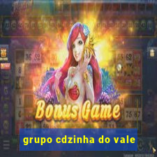 grupo cdzinha do vale